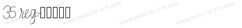 35 reg字体转换